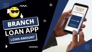 Branch Personal Loan App Loan Amount?