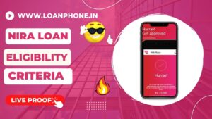 Eligibility Criteria For NIRA Loan App