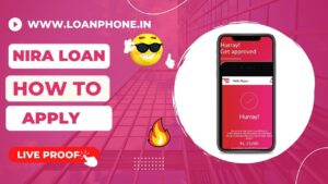 How to apply for loan with NIRA Loan App?