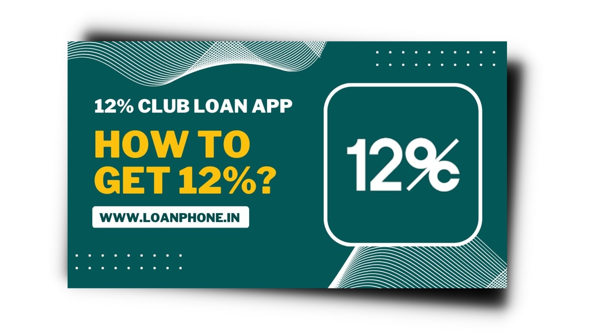 12% Club Loan App Review | How To Get 12% WIth 12% Club App