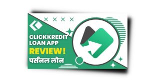 ClickKredit Loan App से लोन कैसे लें? ClickKredit Loan App Review 2023 |