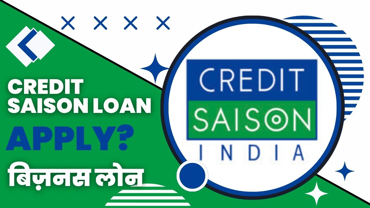 Credit Saison Loan से लोन कैसे लें?