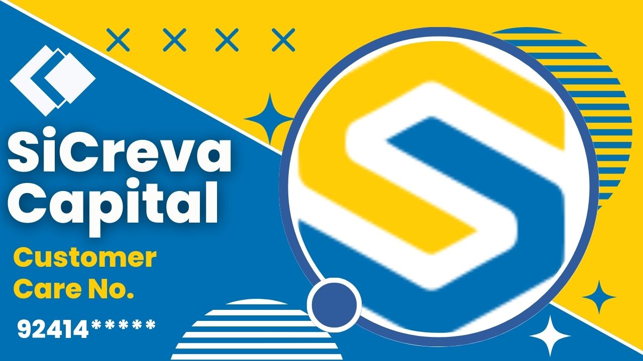 SiCreva Capital लोन Customer Care Number