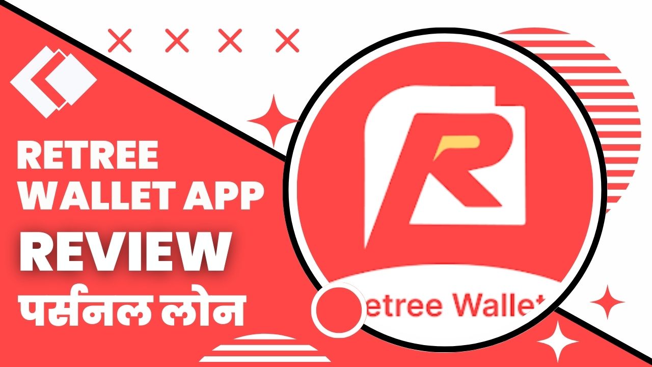 Retree Wallet Loan App Review