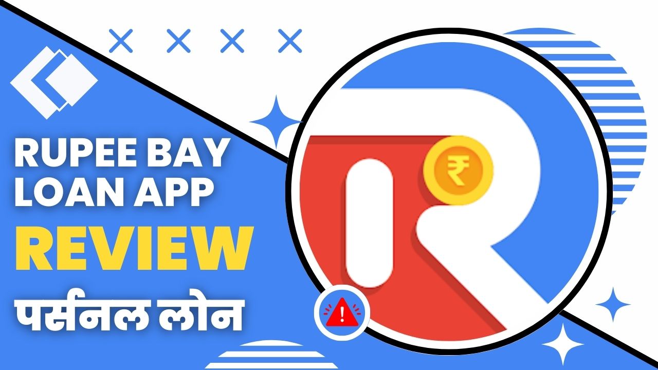 Rupee Bay Loan App Review