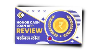 Honor Cash Loan App से लोन कैसे लें? Honor Cash Loan App Review