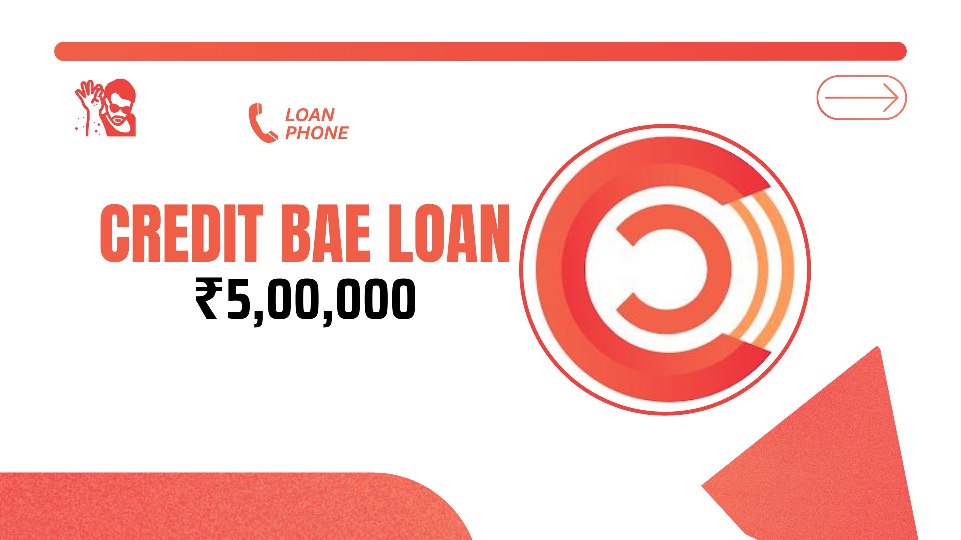 Credit Bae Loan App से कितने तक का लोन मिल सकता है?