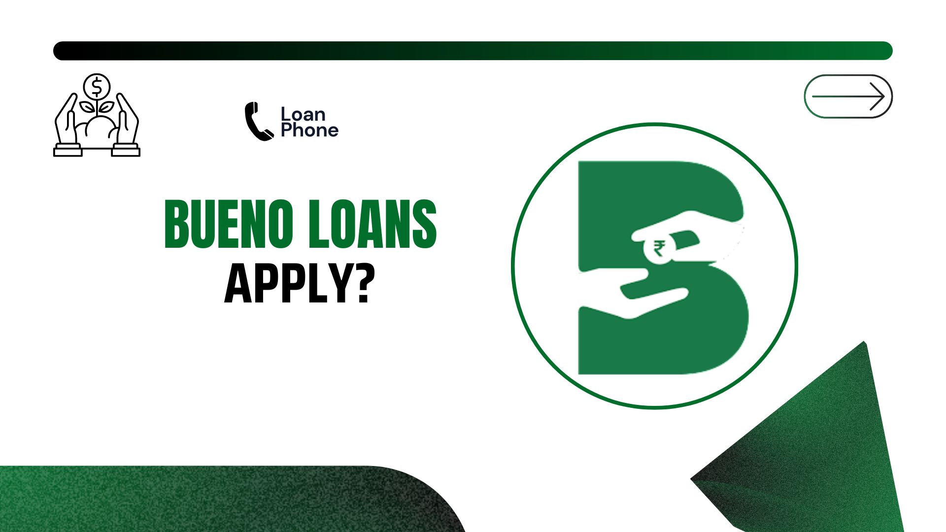 Bueno Loans Loan App से लोन कैसे लें?
